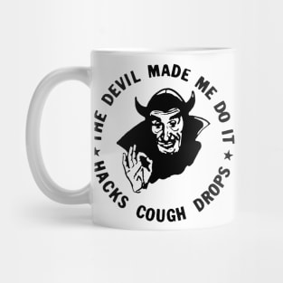 THE DEVIL MADE ME DO IT Mug